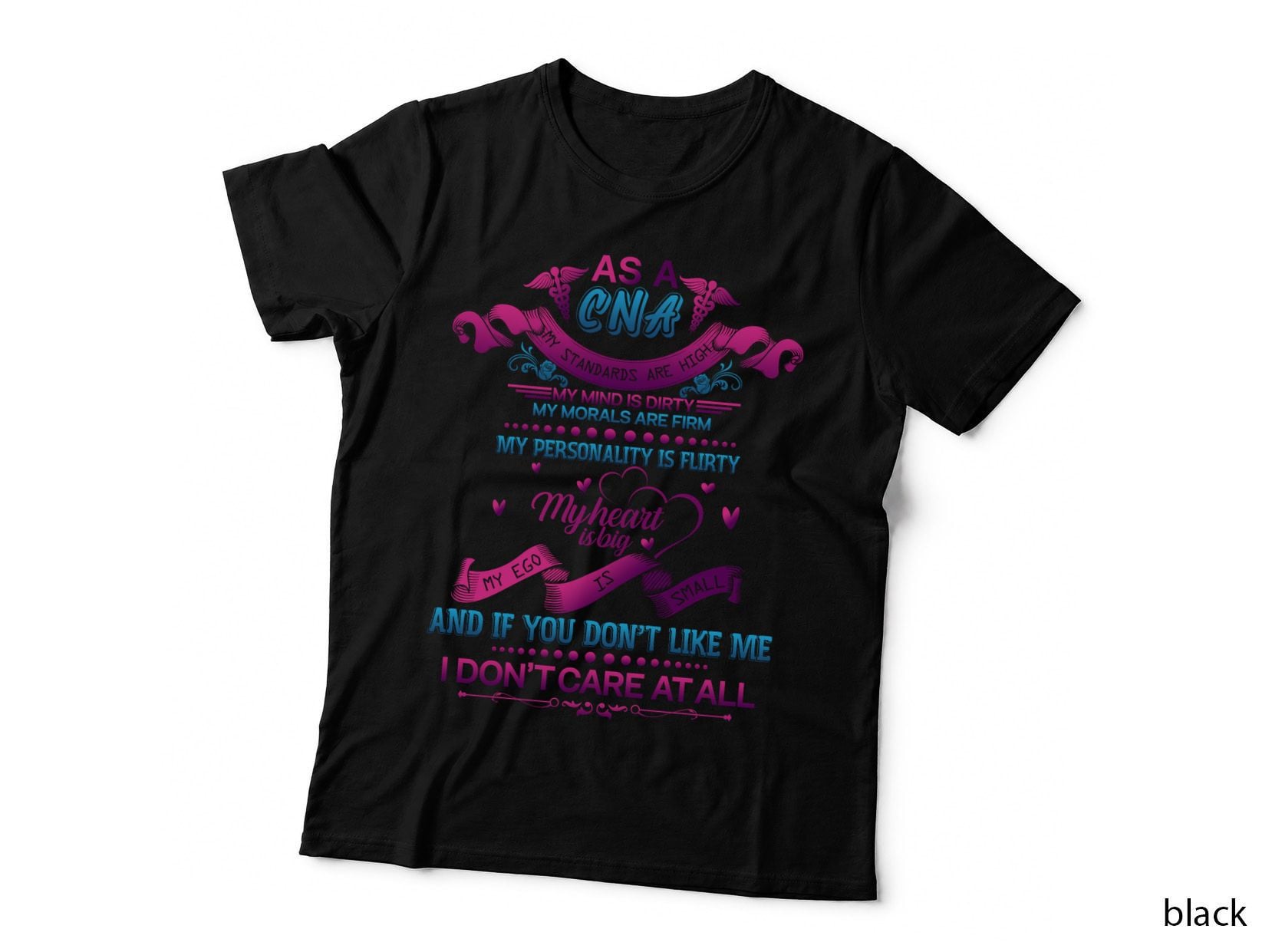 CNA Don't Care at All T-Shirt, Funny Sarcastic Quote, Humor Apparel