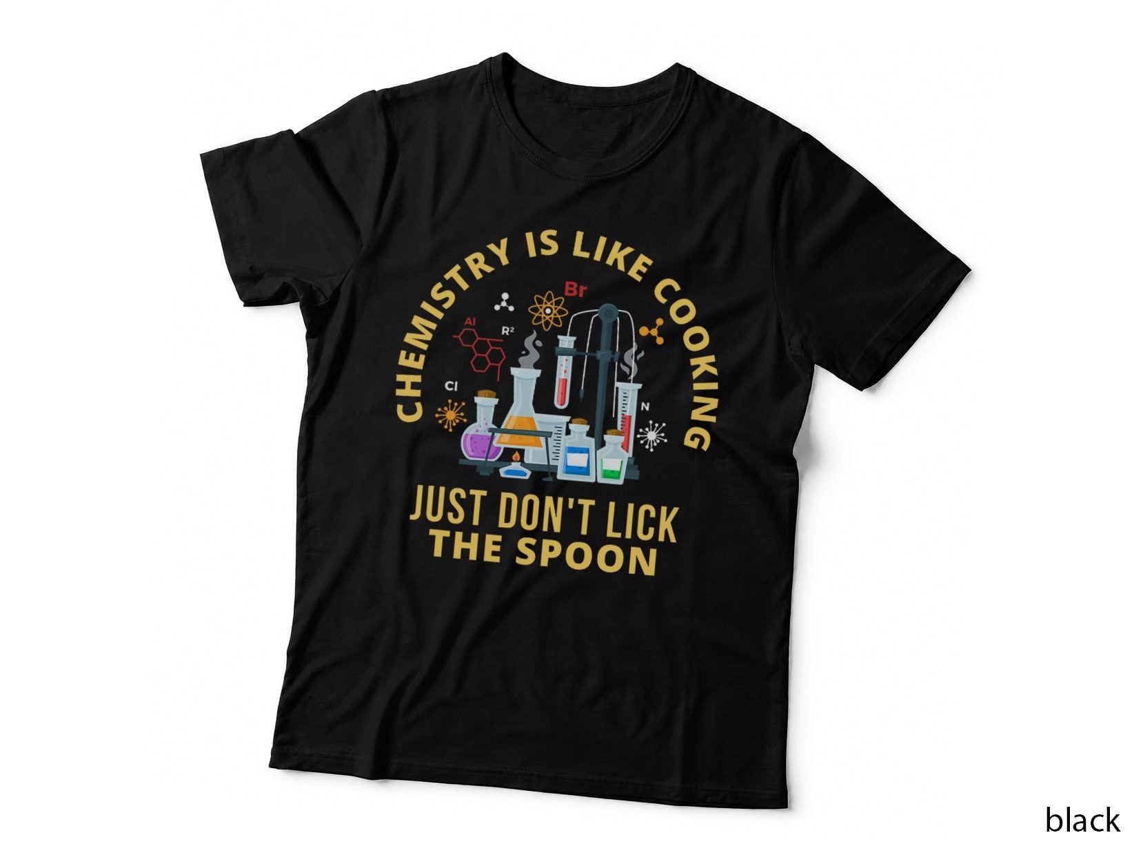 Chemistry Is Like Cooking T-Shirt, Science Humor Apparel, Science Lover Gift