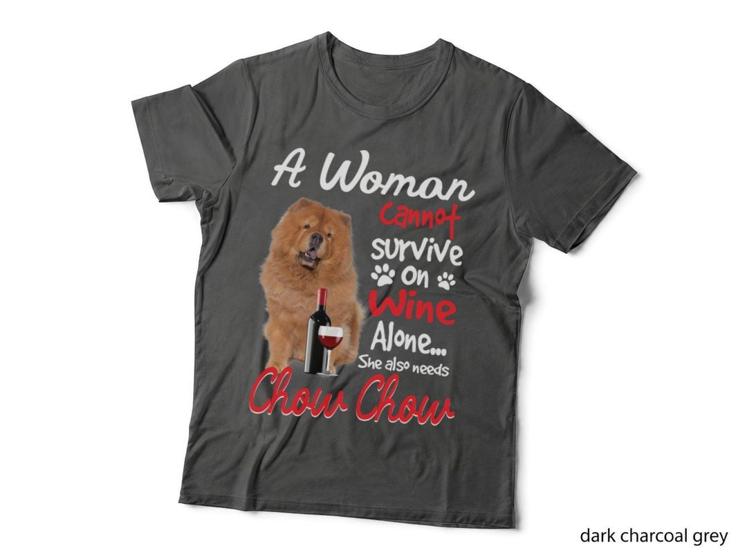 Chow T-Shirt, Pet Lover Apparel, Funny Sarcasm