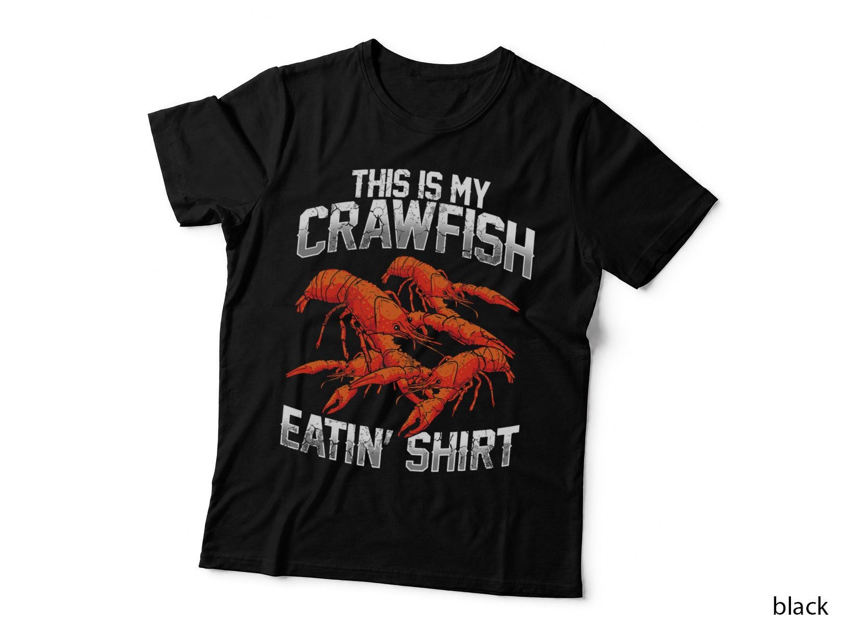 Crawfish Eatin' T-Shirt, Funny Humor Sayings, Pet Lover Apparel