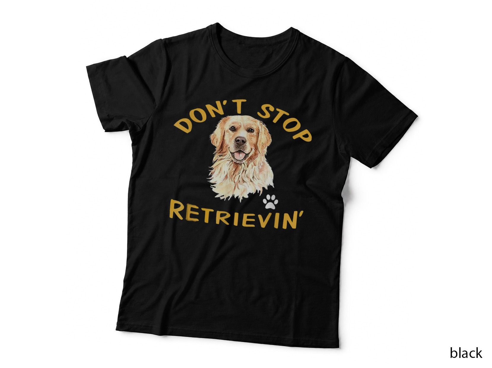 Don't Stop Retrieving Funny Golden Retriever T-Shirt, Retro Humor
