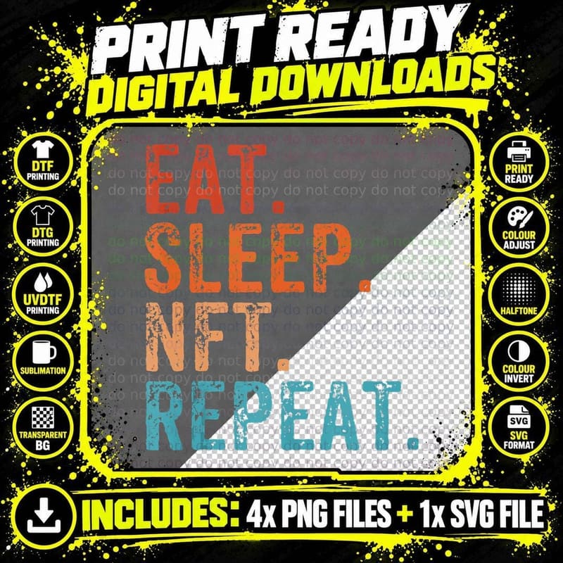 Eat Sleep NFT Repeat Funny Vintage Retro T-Shirt Png SVG Digital Bundle