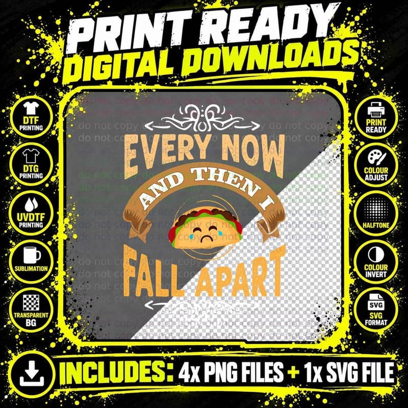Every Now and Then I Fall Apart T-Shirt, Funny Sarcasm Png SVG Digital Bundle