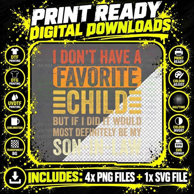 Favorite Son-In-Law T-Shirt, Funny Sarcasm Png SVG Digital Bundle