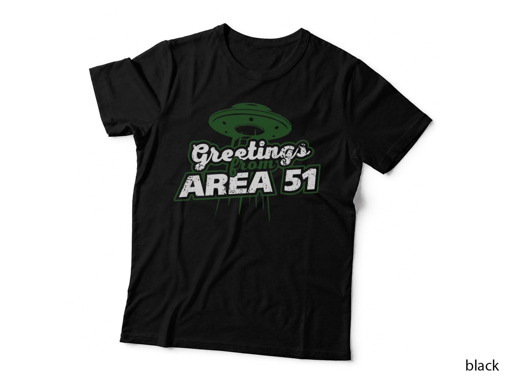 Funny Alien Greetings from Area 51 T-Shirt, UFO Humor, Space Alien Apparel