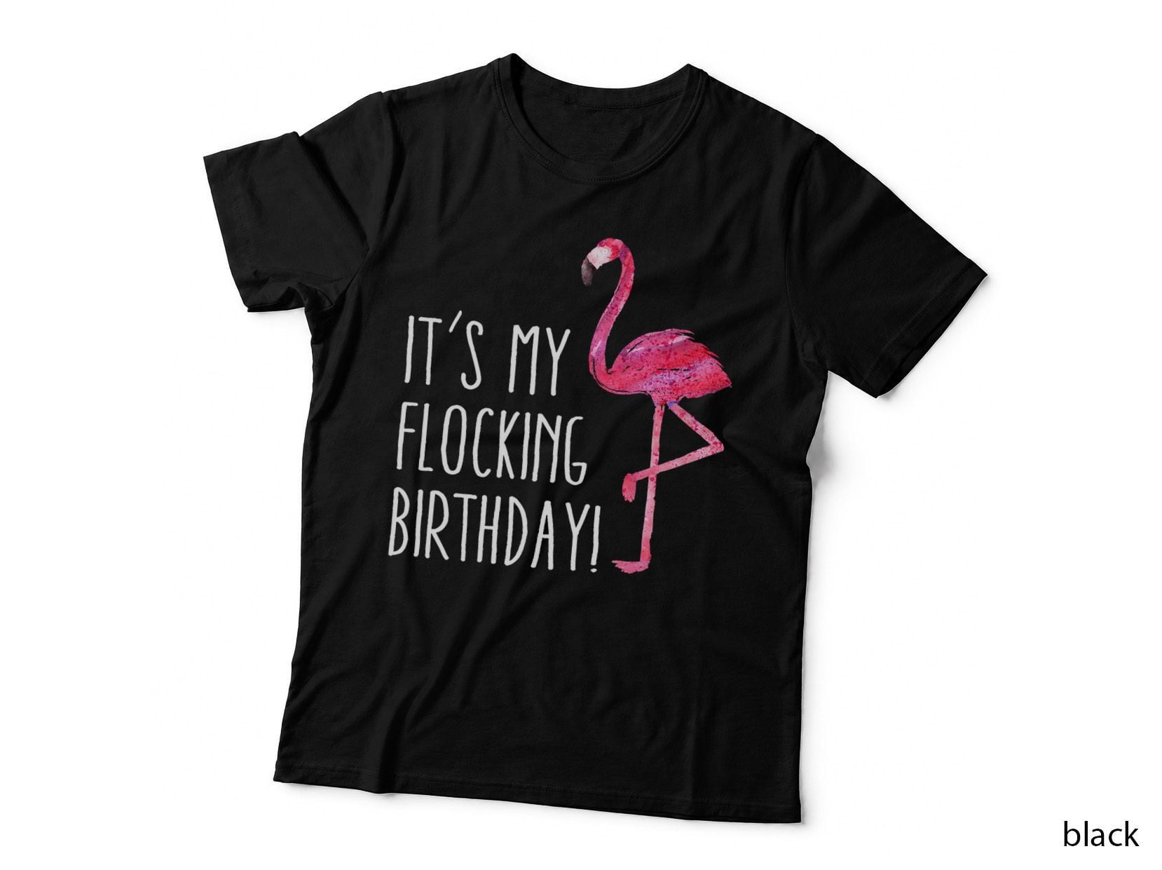 Funny Birthday Men Women Pink Watercolor Flamingo T-Shirt