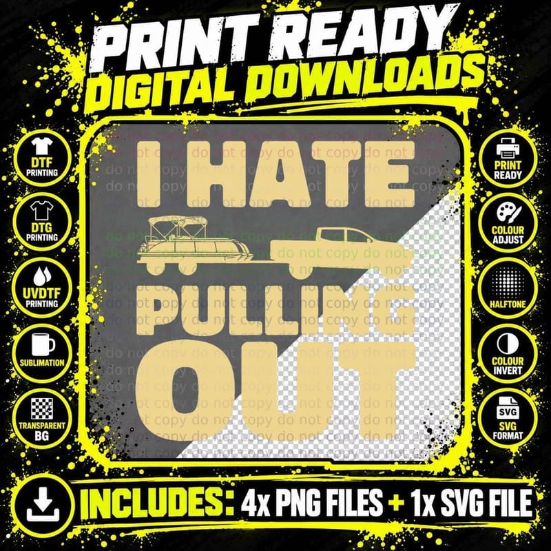 Funny Boating I Hate Pulling Out Pontoon Boat T-Shirt Png SVG Digital Bundle