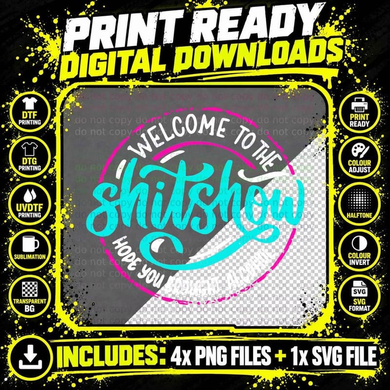 Funny Joke Welcome to the Shitshow T-Shirt Png SVG Digital Bundle