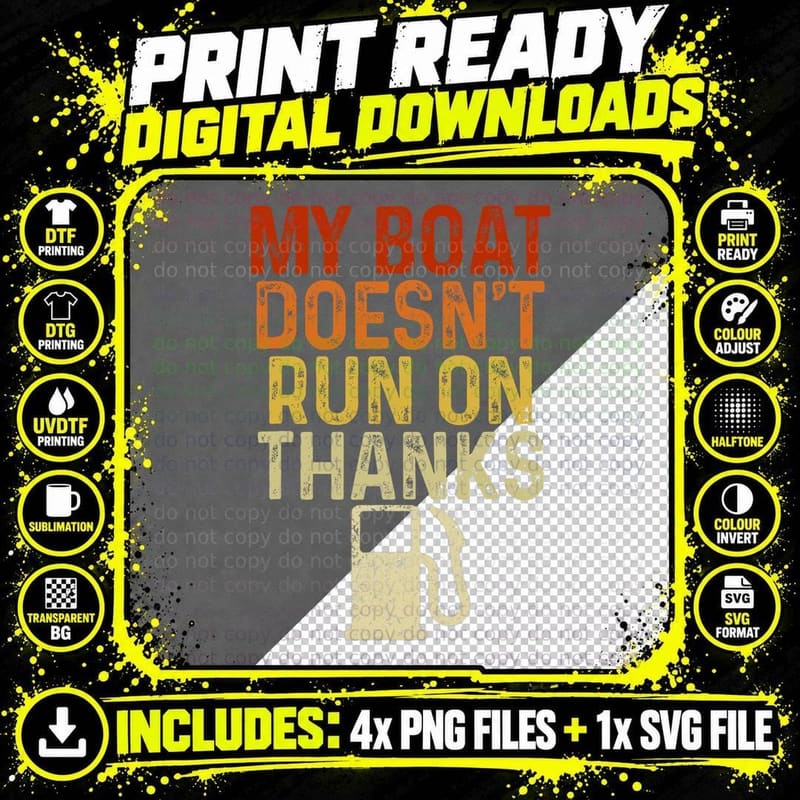 Funny My Boat Doesn't Run on Thanks T-Shirt Png SVG Digital Bundle