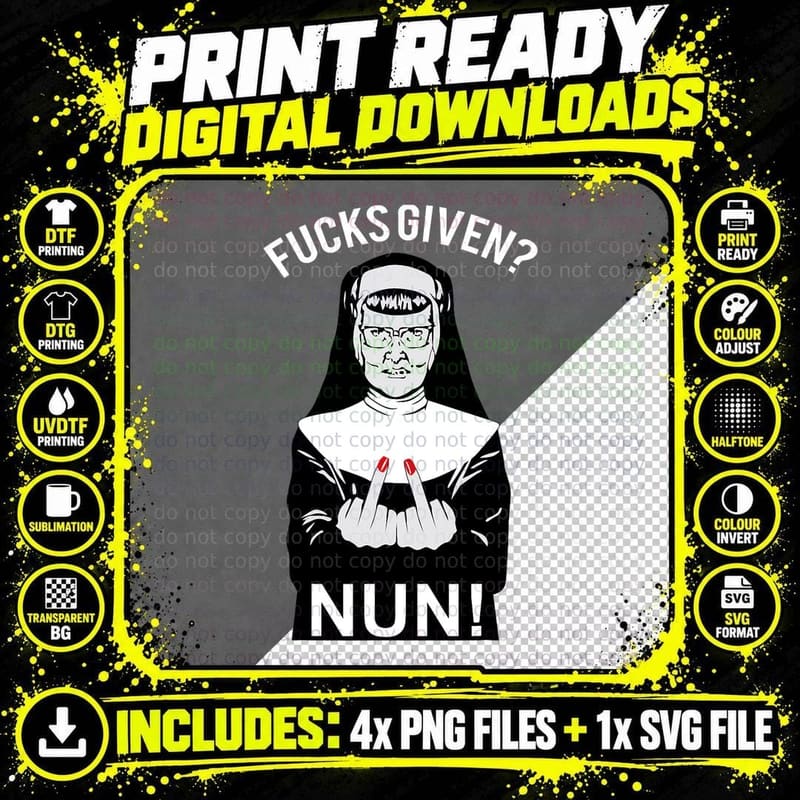 Funny Nun Middle Finger T-Shirt, Sarcasm Humor Png SVG Digital Bundle
