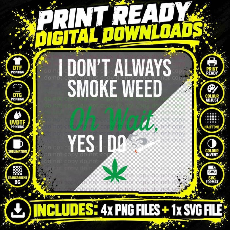 Funny Smoke Weed Marijuana Stoner T-Shirt, 420 Weed Png SVG Digital Bundle