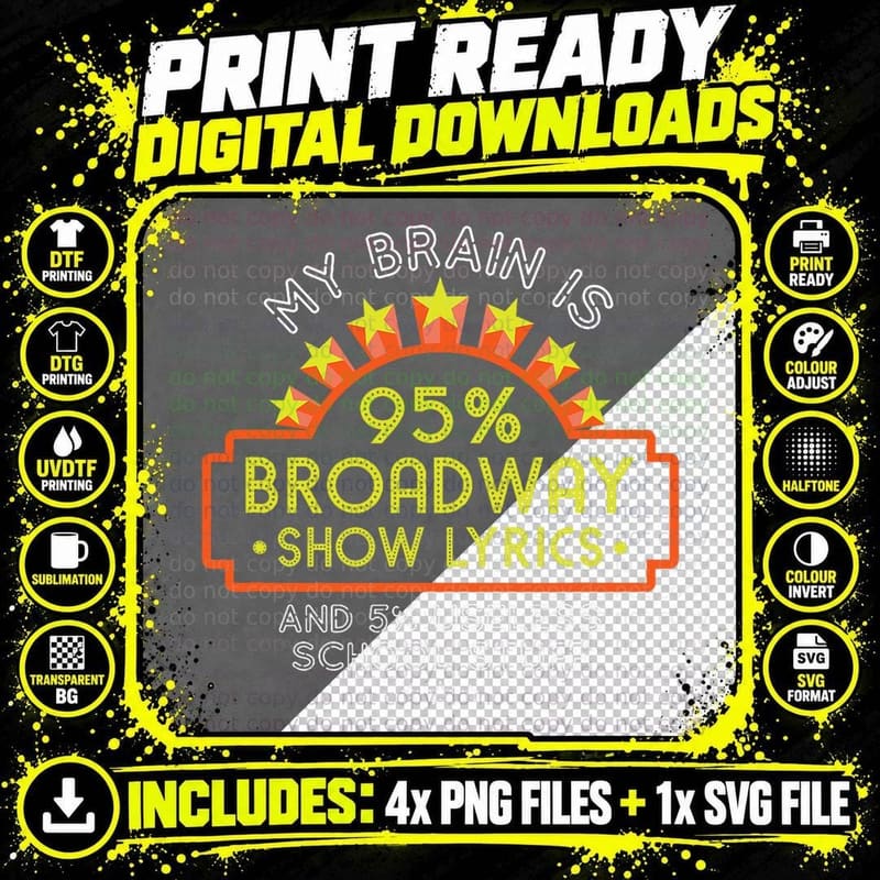 Funny Theater My Brain Is 95% Broadway Show Lyrics Png SVG Digital Bundle
