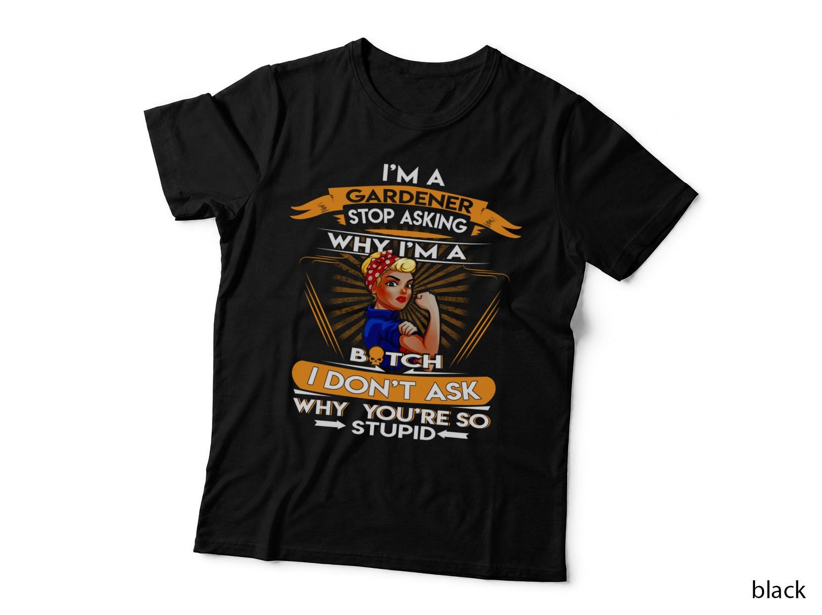 Gardener Bitch T-Shirt, Funny Sarcasm, Pet Lover Apparel