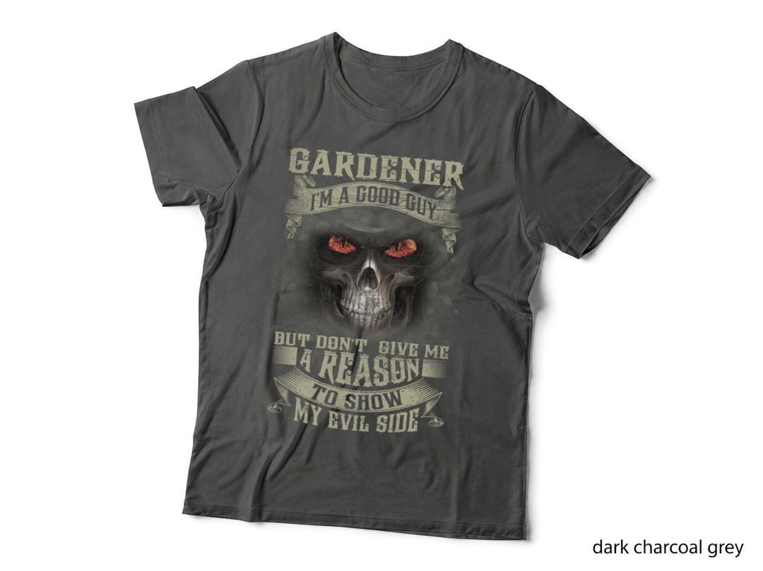 Gardener Good Guy T-Shirt, Gothic Skull Design, Dark Humor Apparel