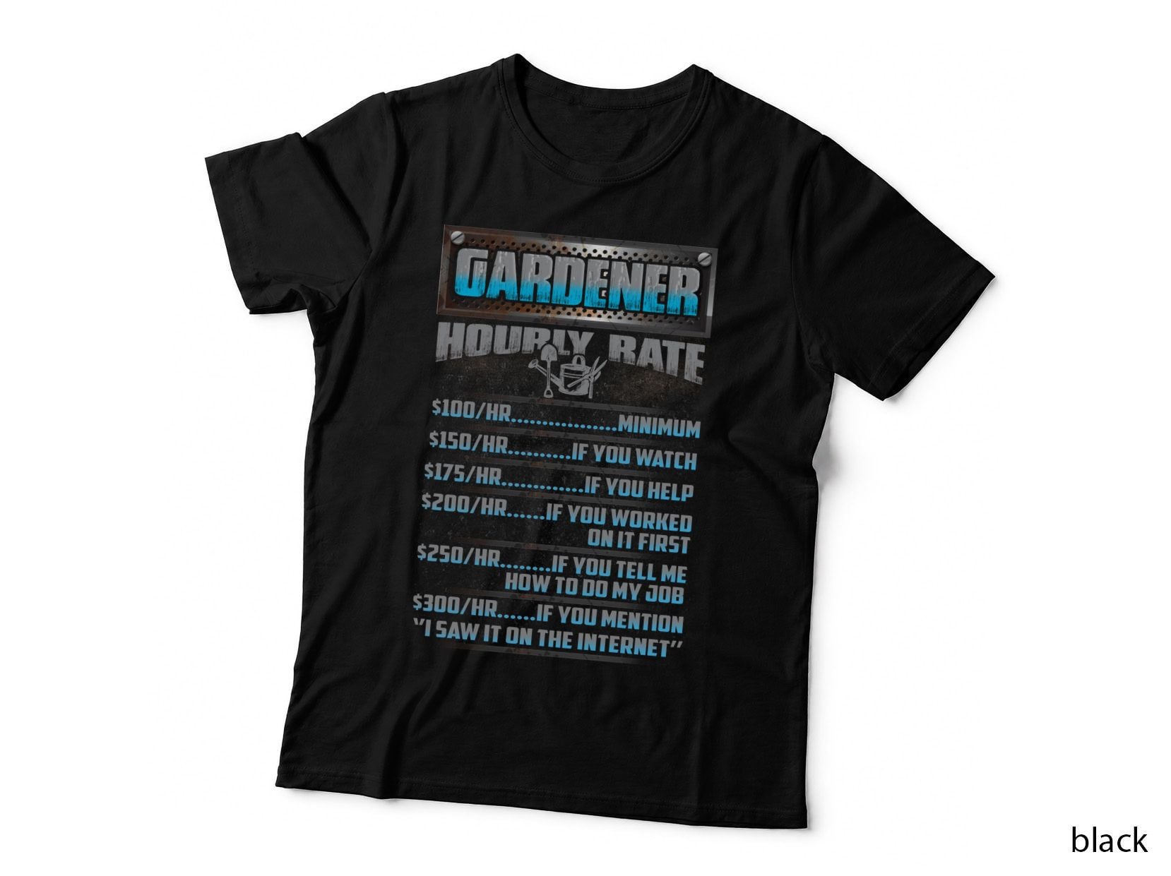 Gardener Hourly Rate T-Shirt, Sarcasm Typography, Funny Gardening Humor