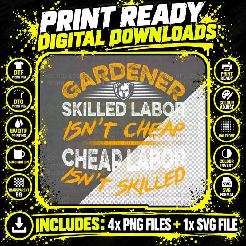 Gardener Skilled Labor Isn't Cheap T-Shirt Png SVG Digital Bundle