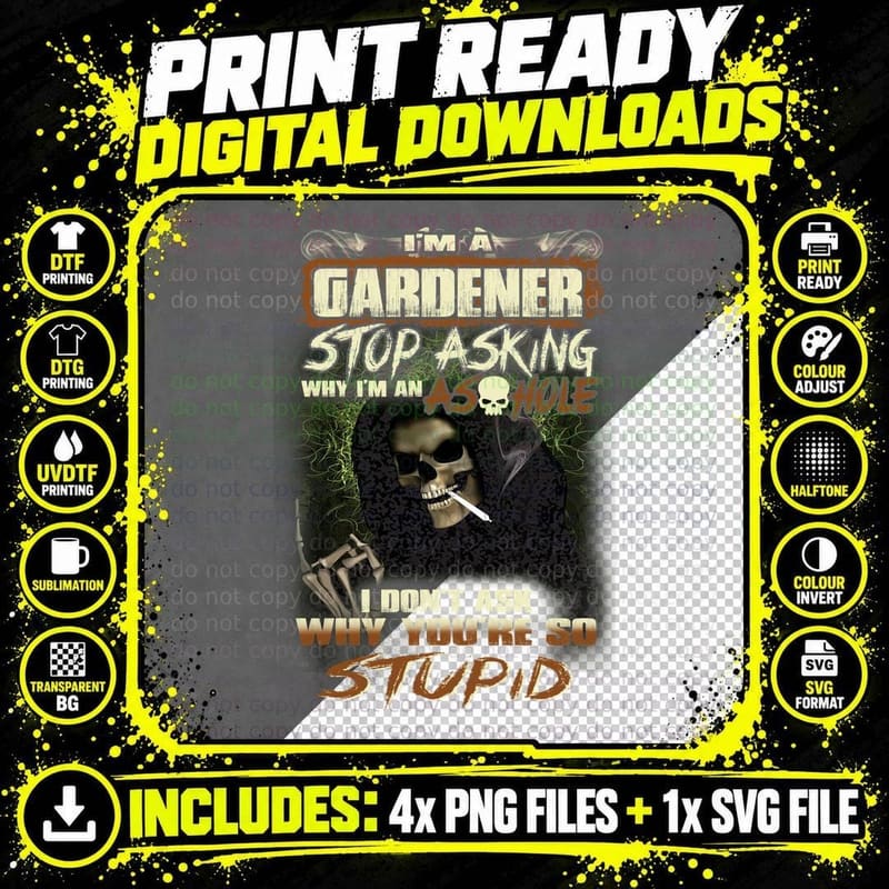 Gardener Skull T-Shirt, Sarcastic Humor, Funny Sarcasm Png SVG Digital Bundle