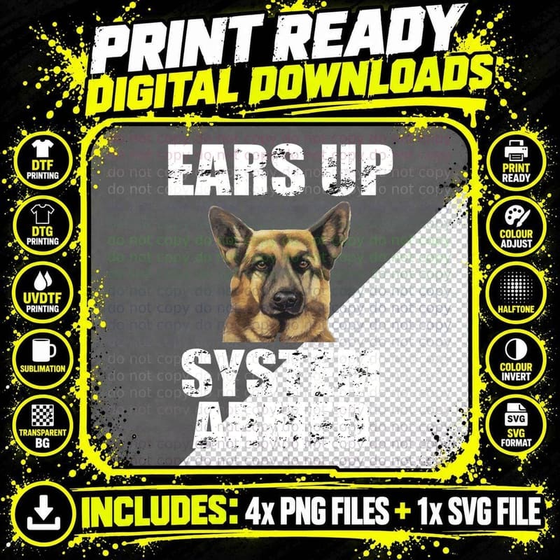 German Shepherd Ears up System Armed Funny Gifts T-Shirt Png SVG Digital Bundle