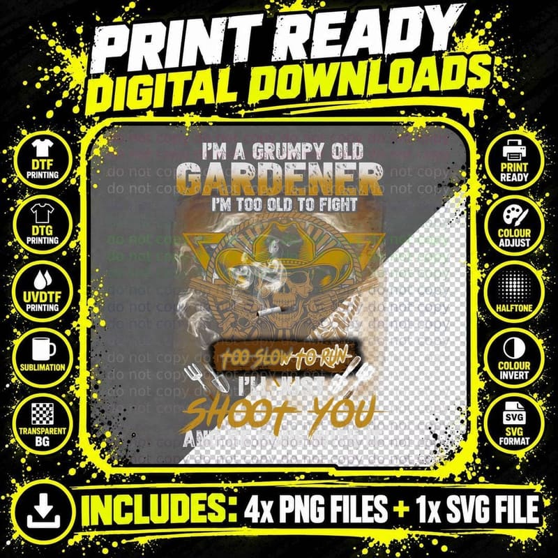 Grumpy Old Gardener T-Shirt, Funny Sarcasm Png SVG Digital Bundle