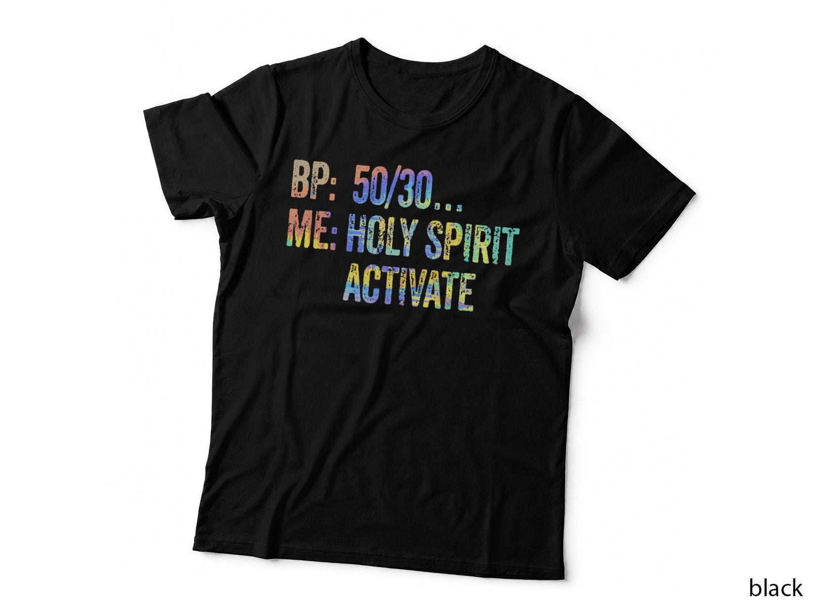 Holy Spirit Activate Funny Meme T-Shirt, Tie-Dye, Religious Humor