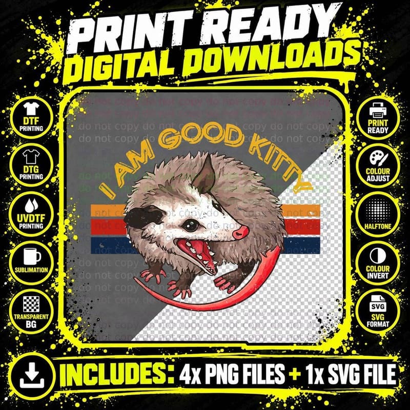 I Am Good Kitty Opossum T-Shirt, Funny Animal Pun Png SVG Digital Bundle