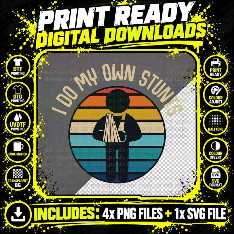 I Do My Own Stunts T-Shirt, Funny Injury Humor Png SVG Digital Bundle
