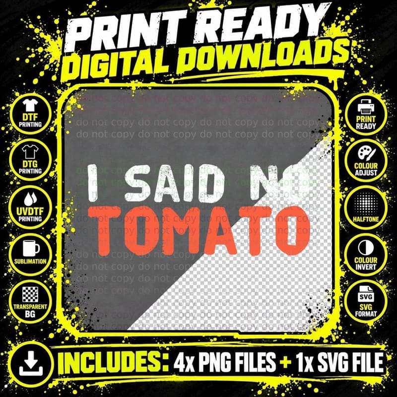 I Said No Tomato T-Shirt, Funny Saying Pasta Humor Png SVG Digital Bundle