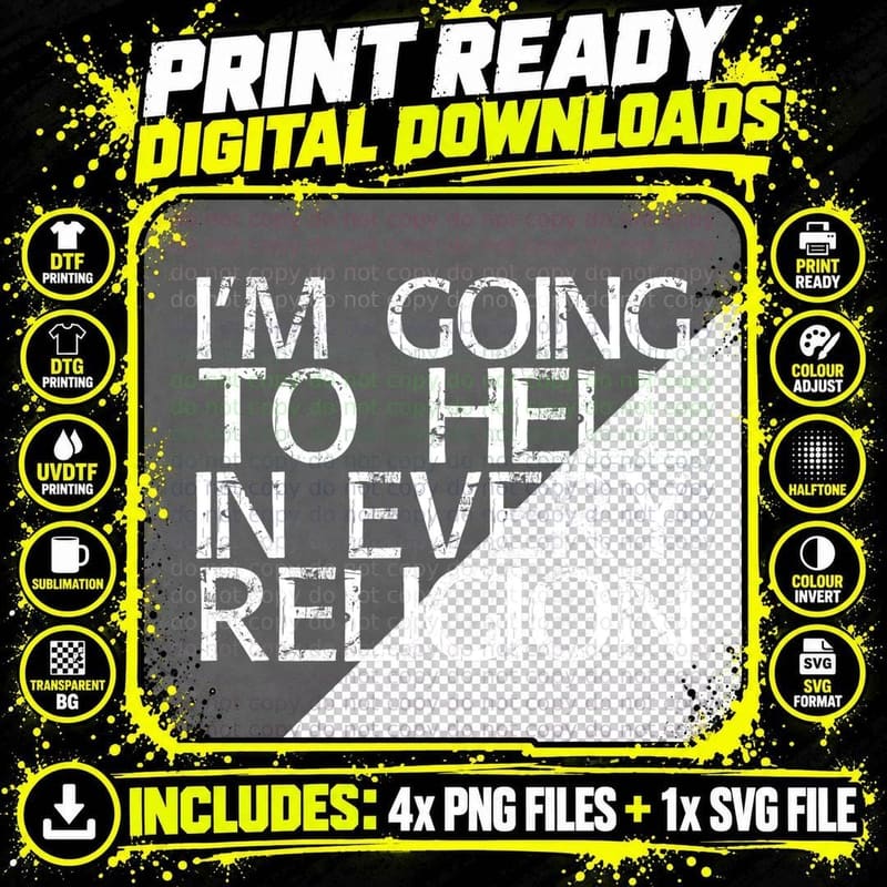 I'm Going to Hell in Every Religion T-Shirt Png SVG Digital Bundle