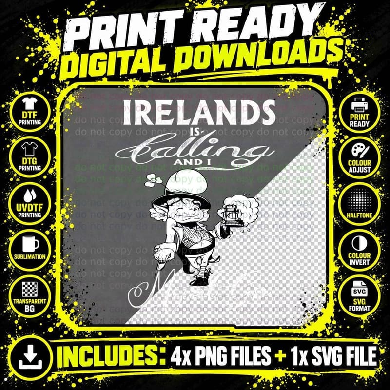 Ireland's Calling T-Shirt, Irish Humor Design Png SVG Digital Bundle