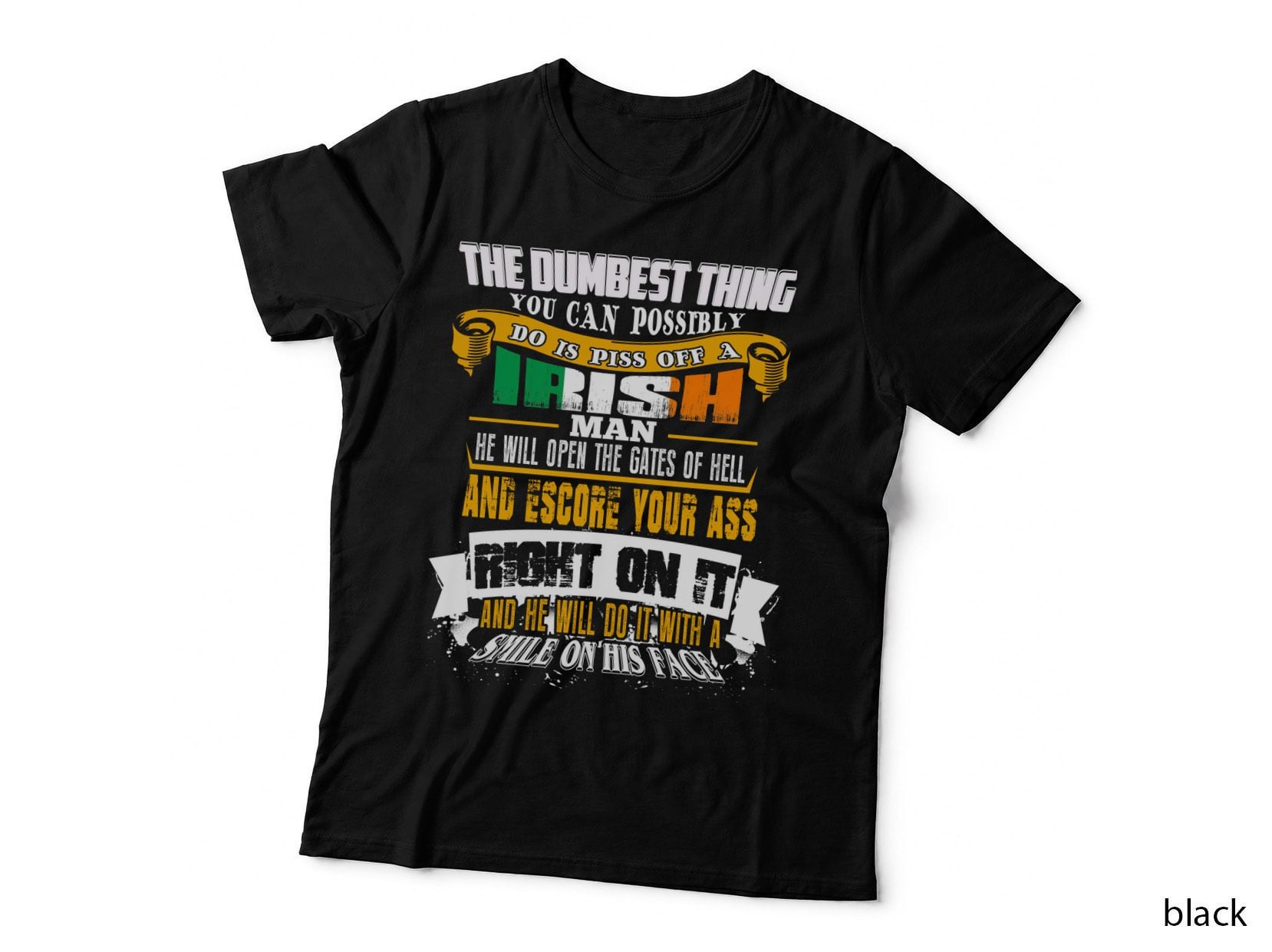 Irish Piss off T-Shirt, Funny Sarcasm, Political Humor