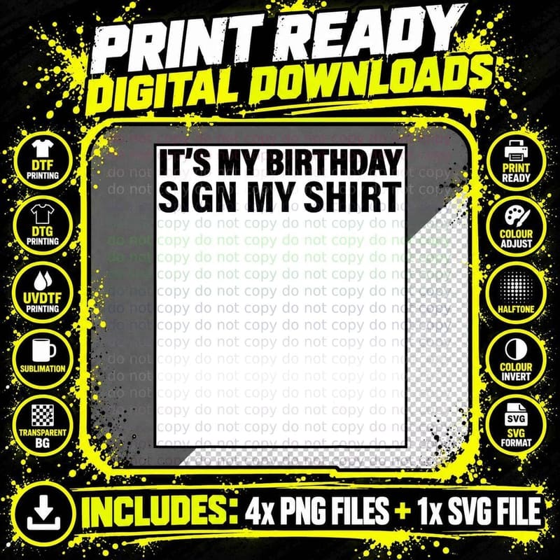 It's My Birthday Sign My Funny T-Shirt Png SVG Digital Bundle