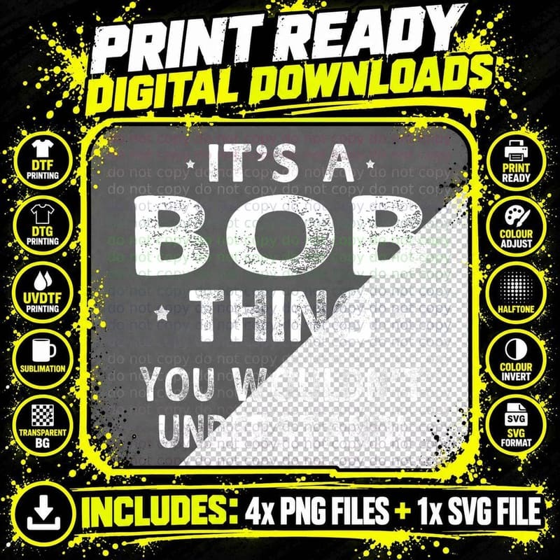 It's a Bob Thing Funny Novelty T-Shirt, White Png SVG Digital Bundle