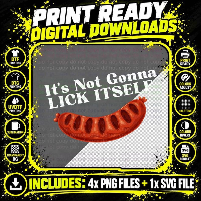 Its Not Gonna Lick Itself Oktoberfest Costume Funny Png SVG Digital Bundle