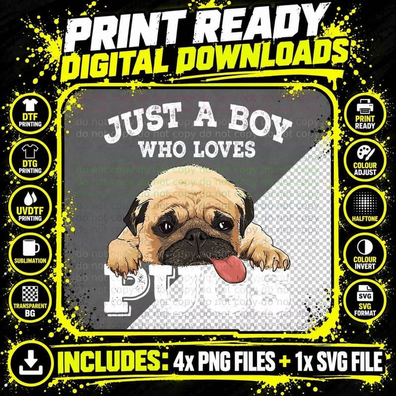 Just a Boy Who Loves Pugs T-Shirt, Funny Pug Lover Gift Png SVG Digital Bundle