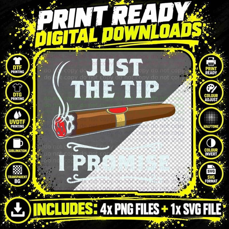 Just the Tip Cigar Smoker Gift T-Shirt Png SVG Digital Bundle