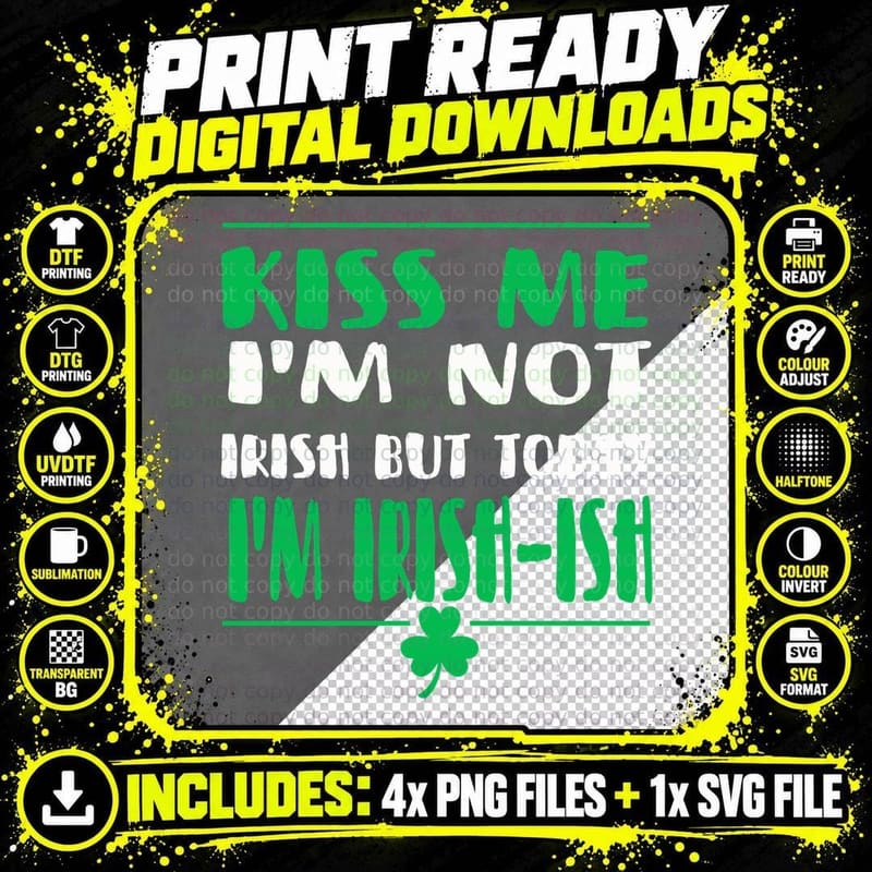 Kiss Me I'm Irish-Ish T-Shirt, St Patricks Day Png SVG Digital Bundle