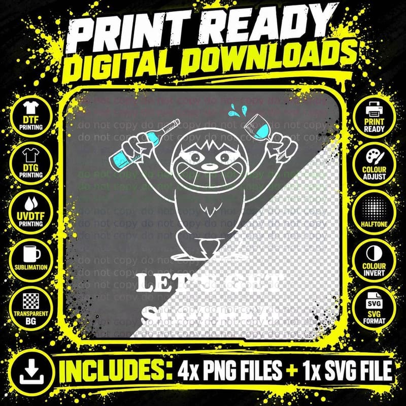 Let's Get Slothed T-Shirt, Funny Sarcasm Png SVG Digital Bundle
