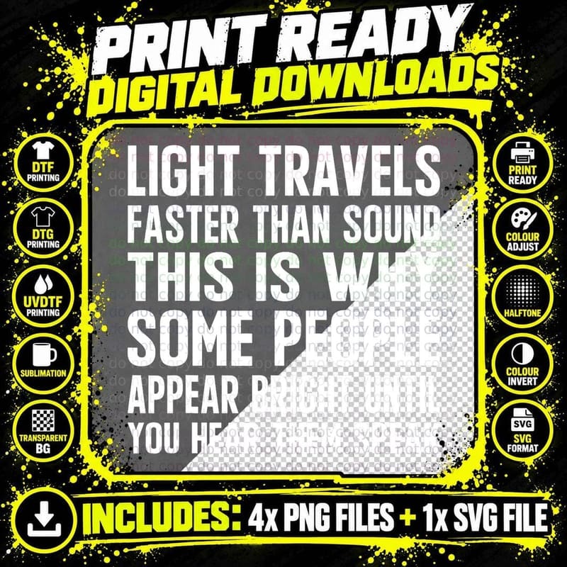 Light Travels Faster Than Sound T-Shirt, Science Humor Png SVG Digital Bundle