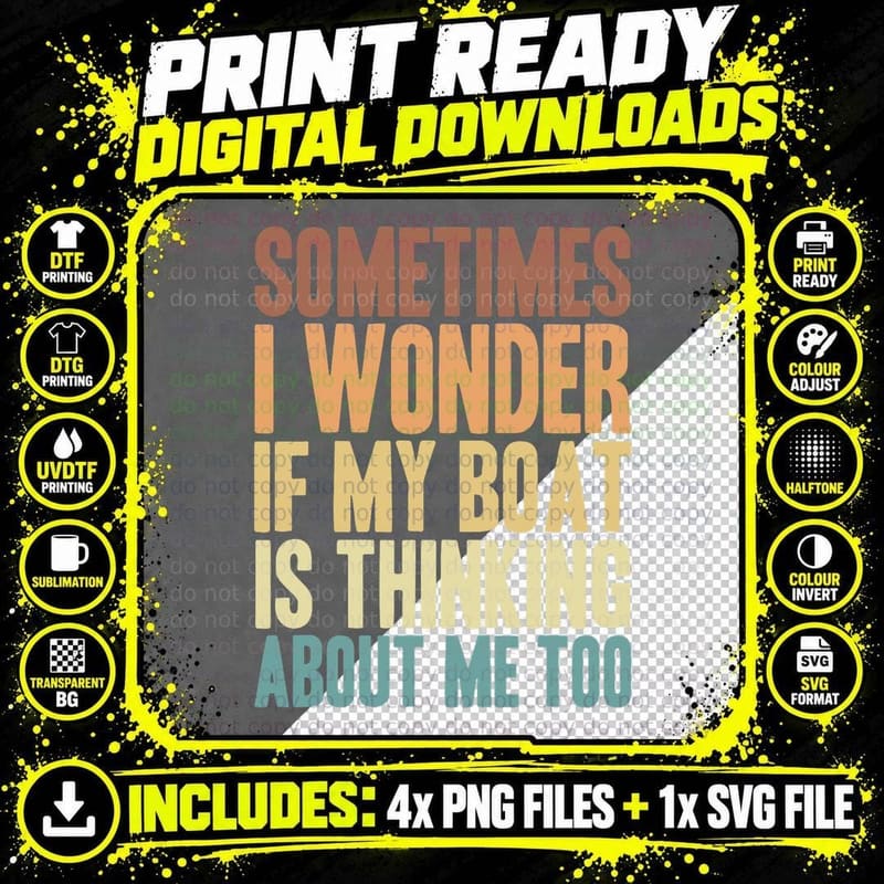 Mens Funny Sometimes I Wonder If My Boat Thinking About Png SVG Digital Bundle