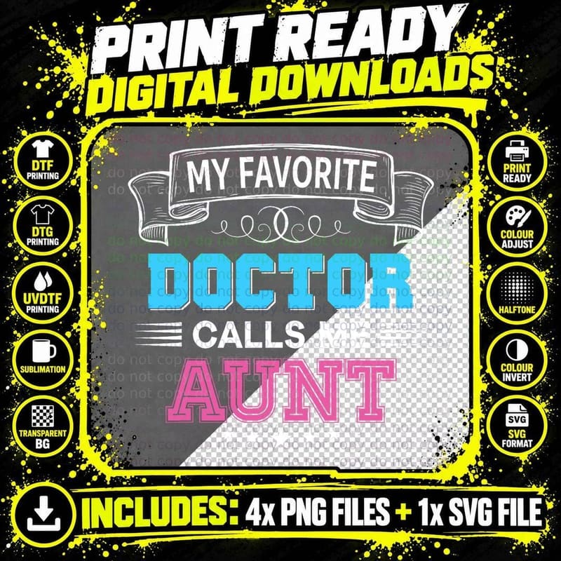 My Favorite Doctor Calls Me Aunt T-Shirt, Family Humor Png SVG Digital Bundle