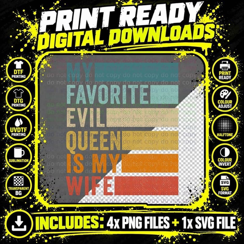 My Favorite Evil Queen Is My Wife T-Shirt Png SVG Digital Bundle