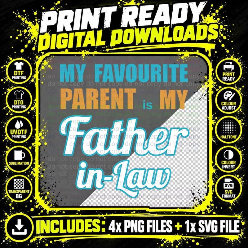 My Favourite Parent Is My Father-In-Law T-Shirt Png SVG Digital Bundle
