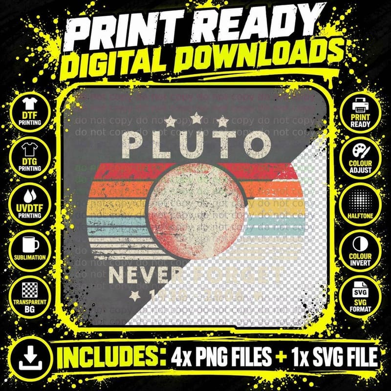 Never Forget Pluto T-Shirt, Retro Style Funny Space Png SVG Digital Bundle