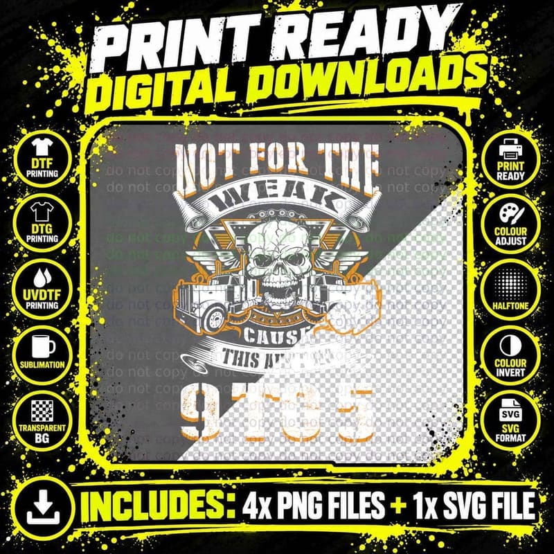 Not for the Weak T-Shirt, Bold Typography Design Png SVG Digital Bundle
