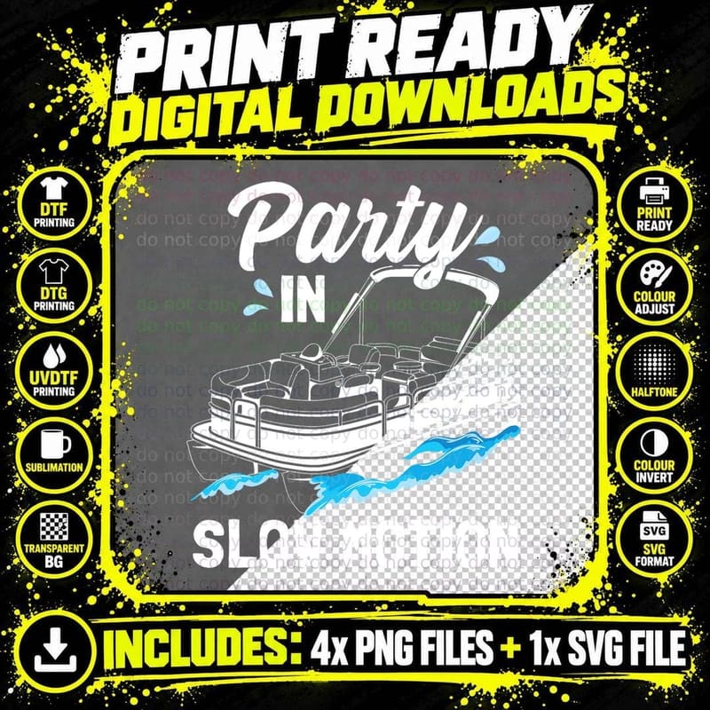 Party in Slow Motion Pontoon Boat T-Shirt, Funny Boating Png SVG Digital Bundle