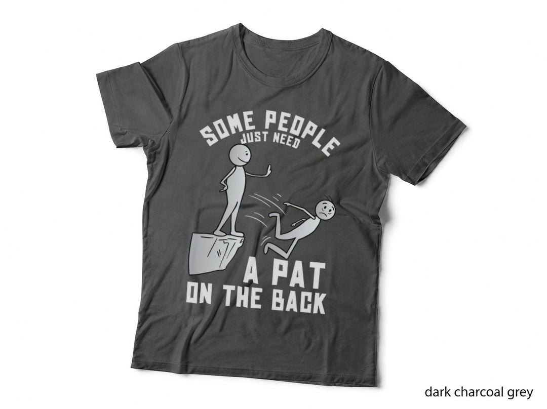 Pat on the Back Funny Adult Sarcastic Design T-Shirt