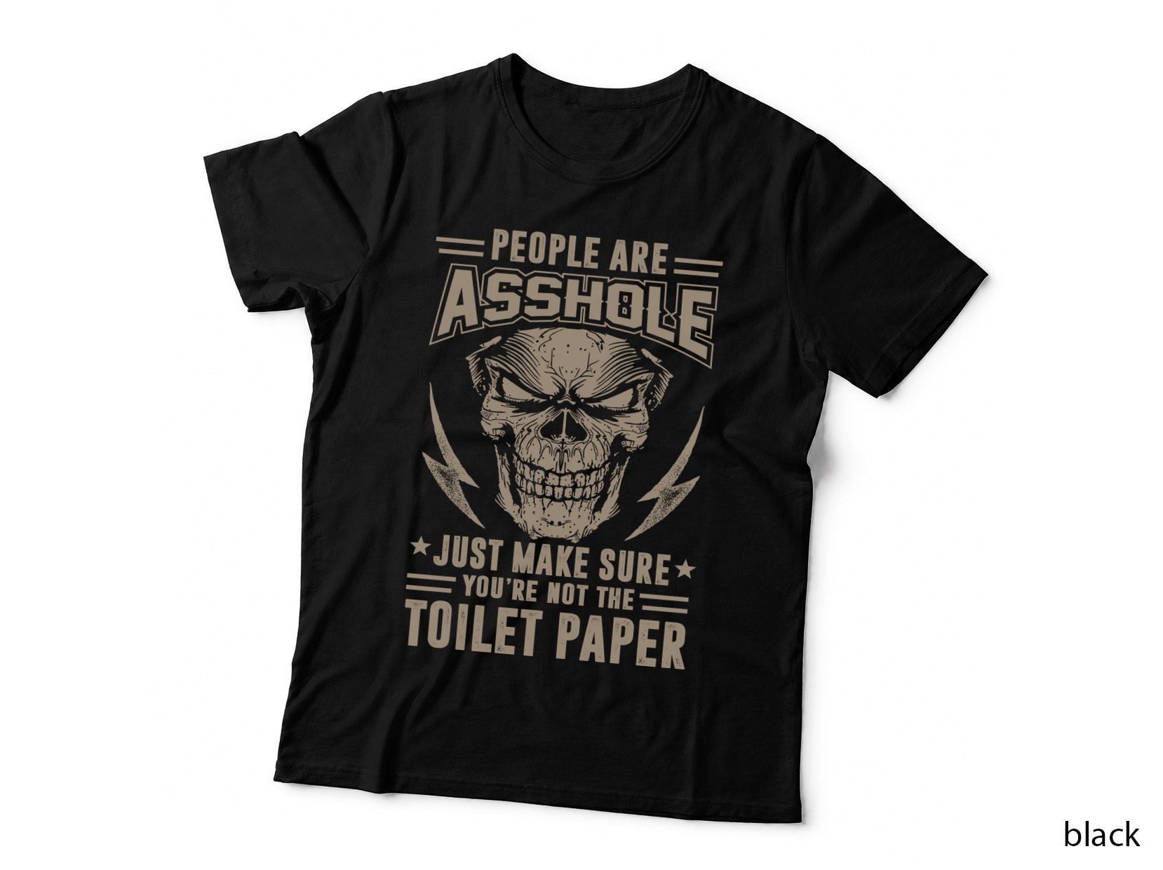 People Are Asshole T-Shirt, Sarcastic Quote Design, Funny Sarcasm
