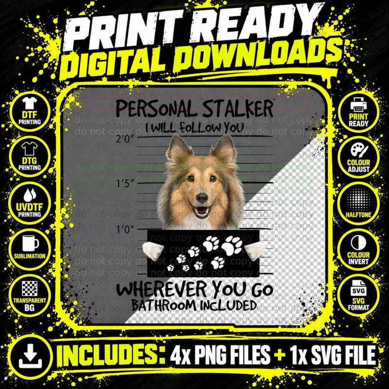 Personal Stalker Rough Collie T-Shirt, Funny Sarcasm Png SVG Digital Bundle