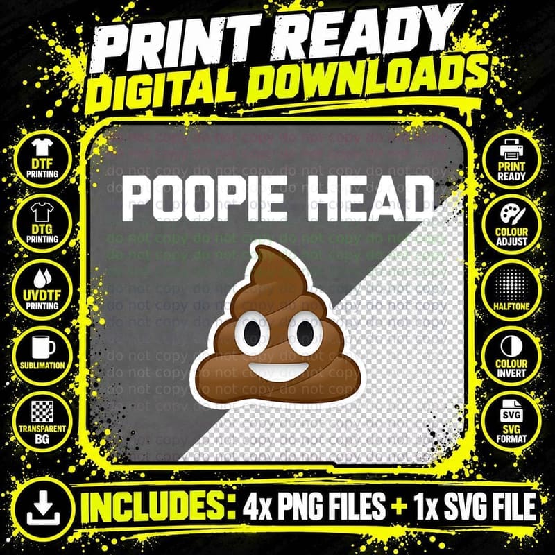 Poopie Head Sarcastic Novelty T-Shirt, Funny Poop Design Png SVG Digital Bundle