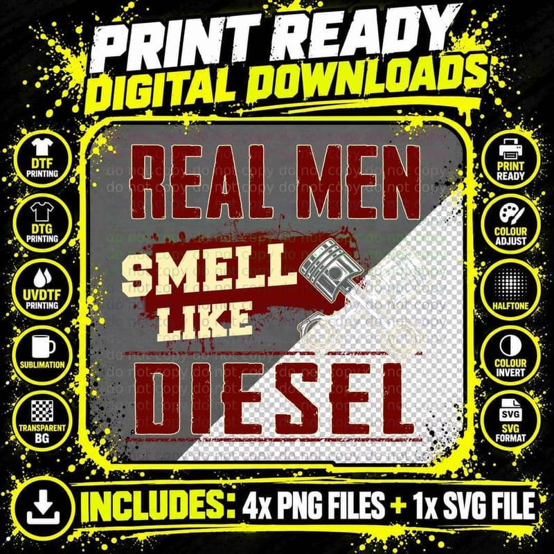 Real Men Smell Like Diesel T-Shirt, Funny Sarcasm Png SVG Digital Bundle